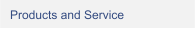 Products and Service